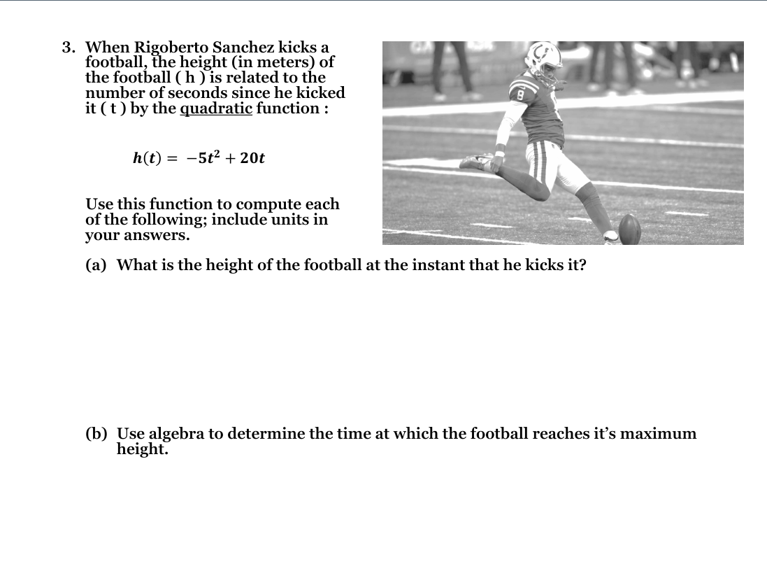  show work in explained steps below 3. When Rigoberto Sanchez kicks