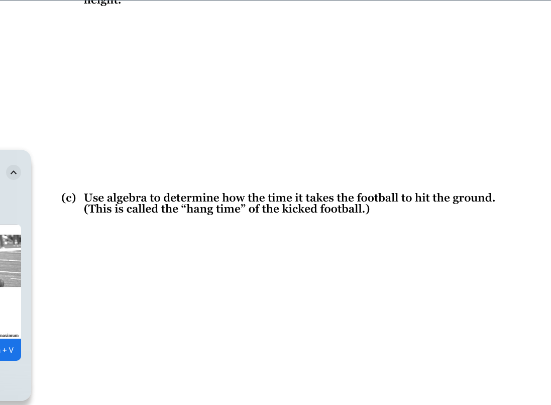 a football, the height (in meters) of the football ( h )