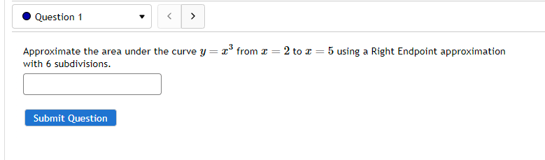 f(x) dx 3 3 where a = and b Submit QuestionEstimate the