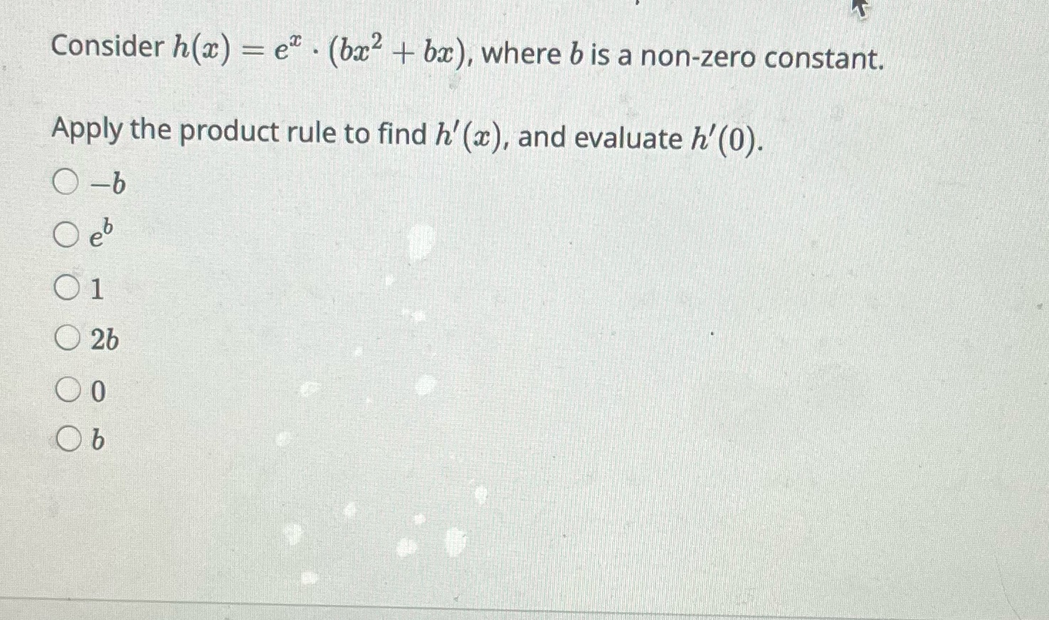 + bx), where b is a non-zero constant. Apply the product rule