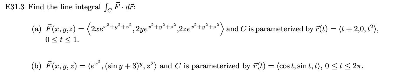  E31.3 Find the line integral So F . dr: (a) F(x,