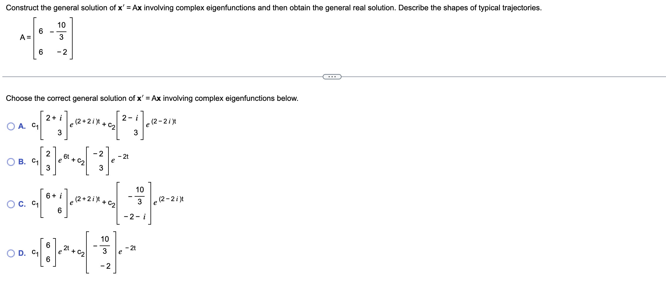 questions below: Construct the general solution of x' = Ax involving