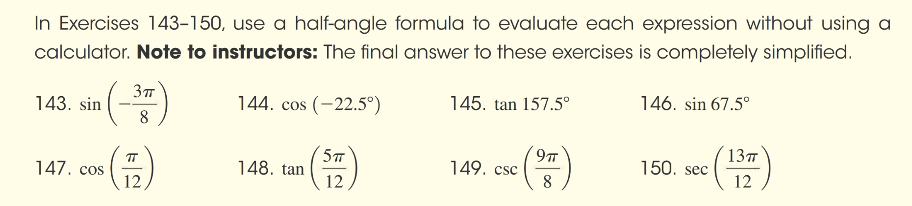  solve 143 In Exercises 143-150, use a half-angle formula to evaluate