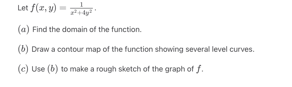  Detailed process required Let f(x, y) = 1 ac2 + 4y2