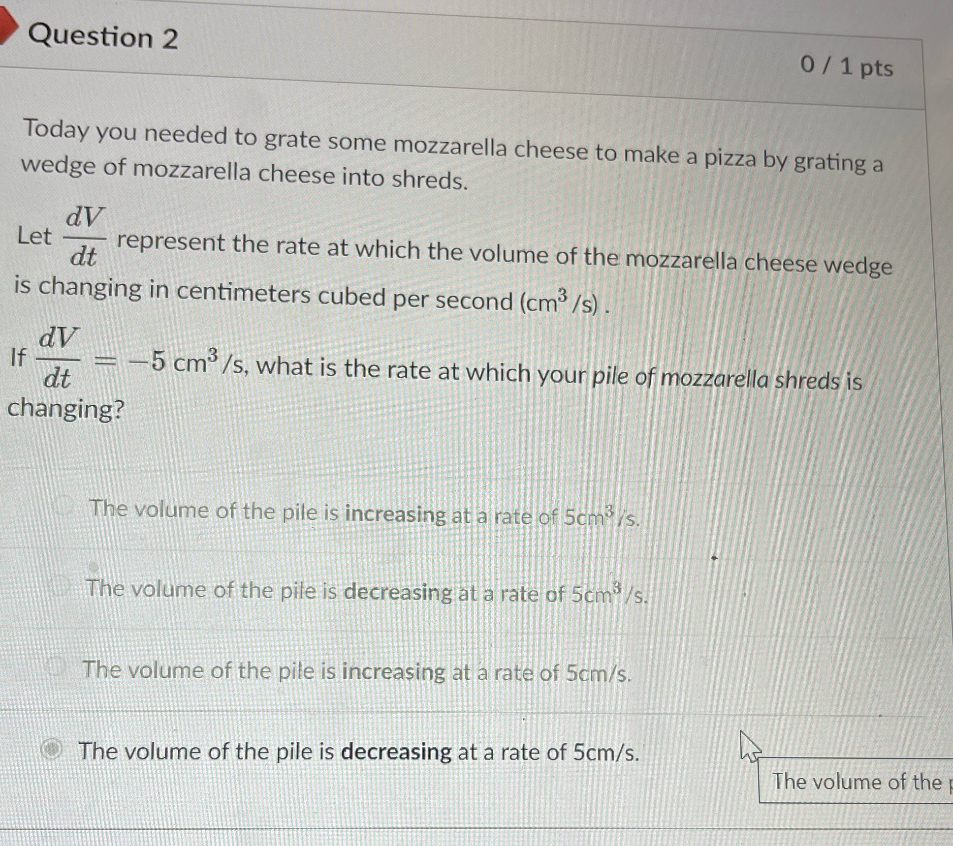 I need help with this question Question 2 0 / 1