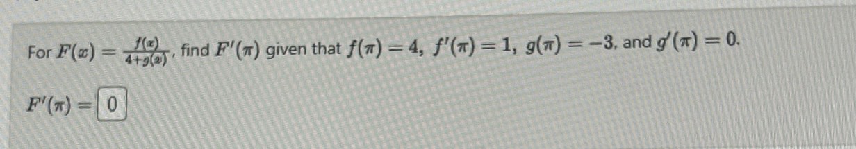 For F(z) = find F given that ft) = 4, f'(r) =