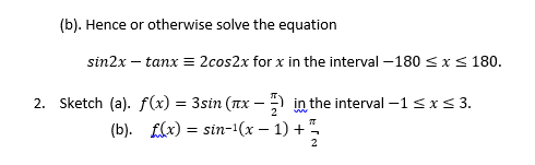  {b}. Hence or o'nerwise solve the equatTon 5::an tam E 2:03:23: