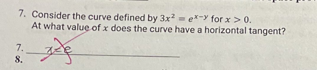 > 0. At what value of x does the curve have a