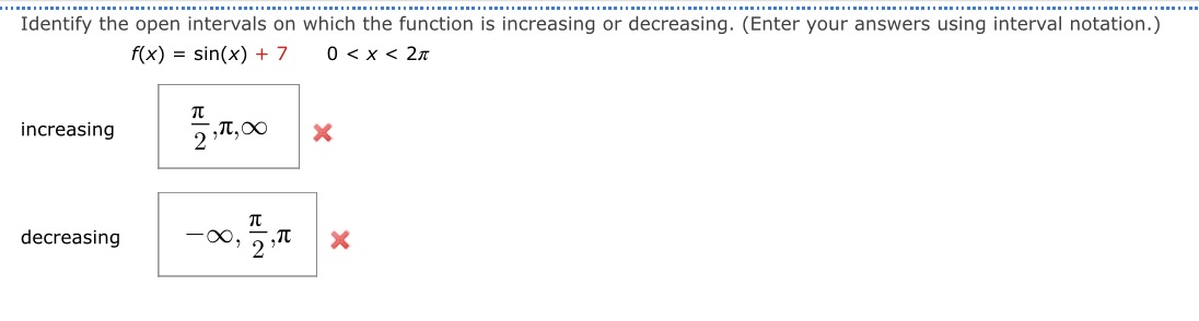  Identify the open intervals on which the function is increasing or