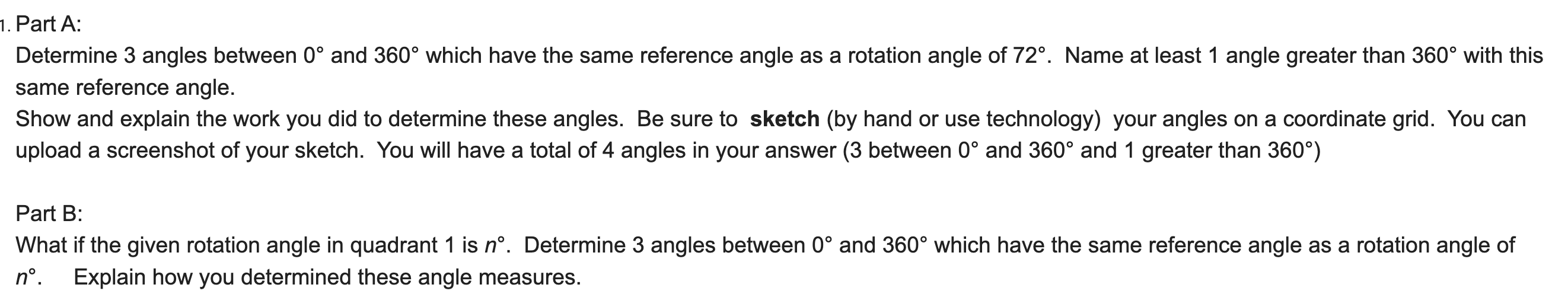 1. Part A: Determine 3 angles between 0 and 360 which