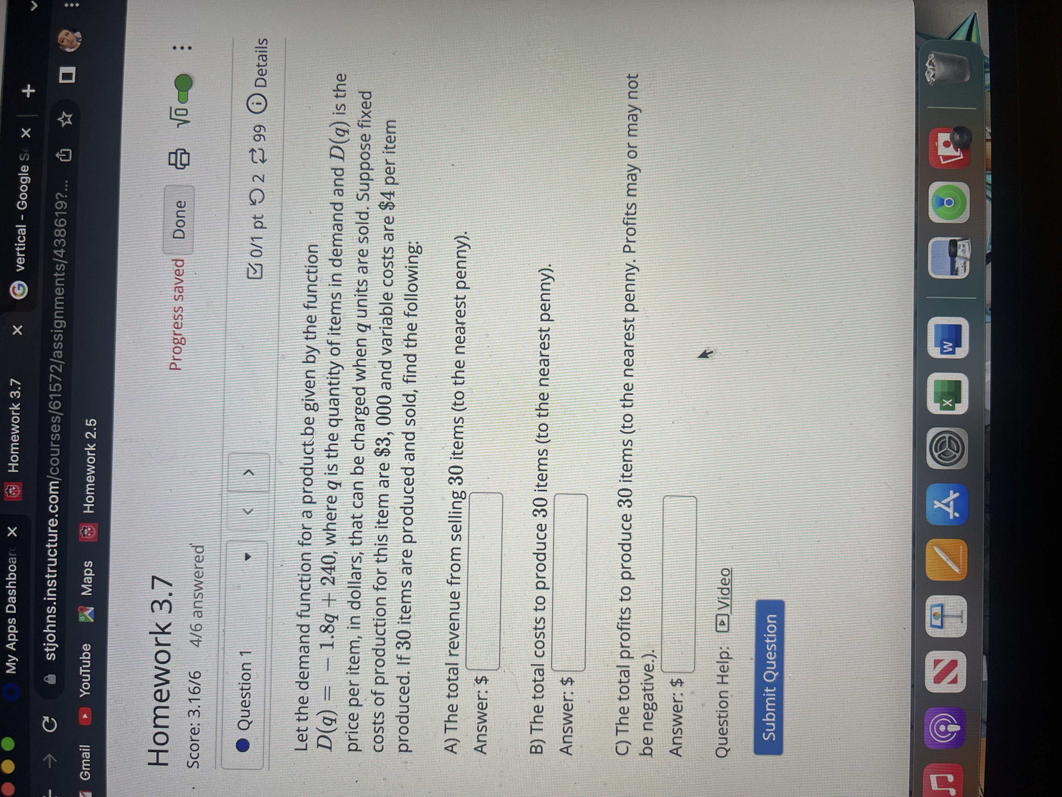 stjohns.instructure.com/courses/61572/assignments/438619?... Gmail YouTube Maps Homework 2.5 Homework 3.7 Progress saved Done .