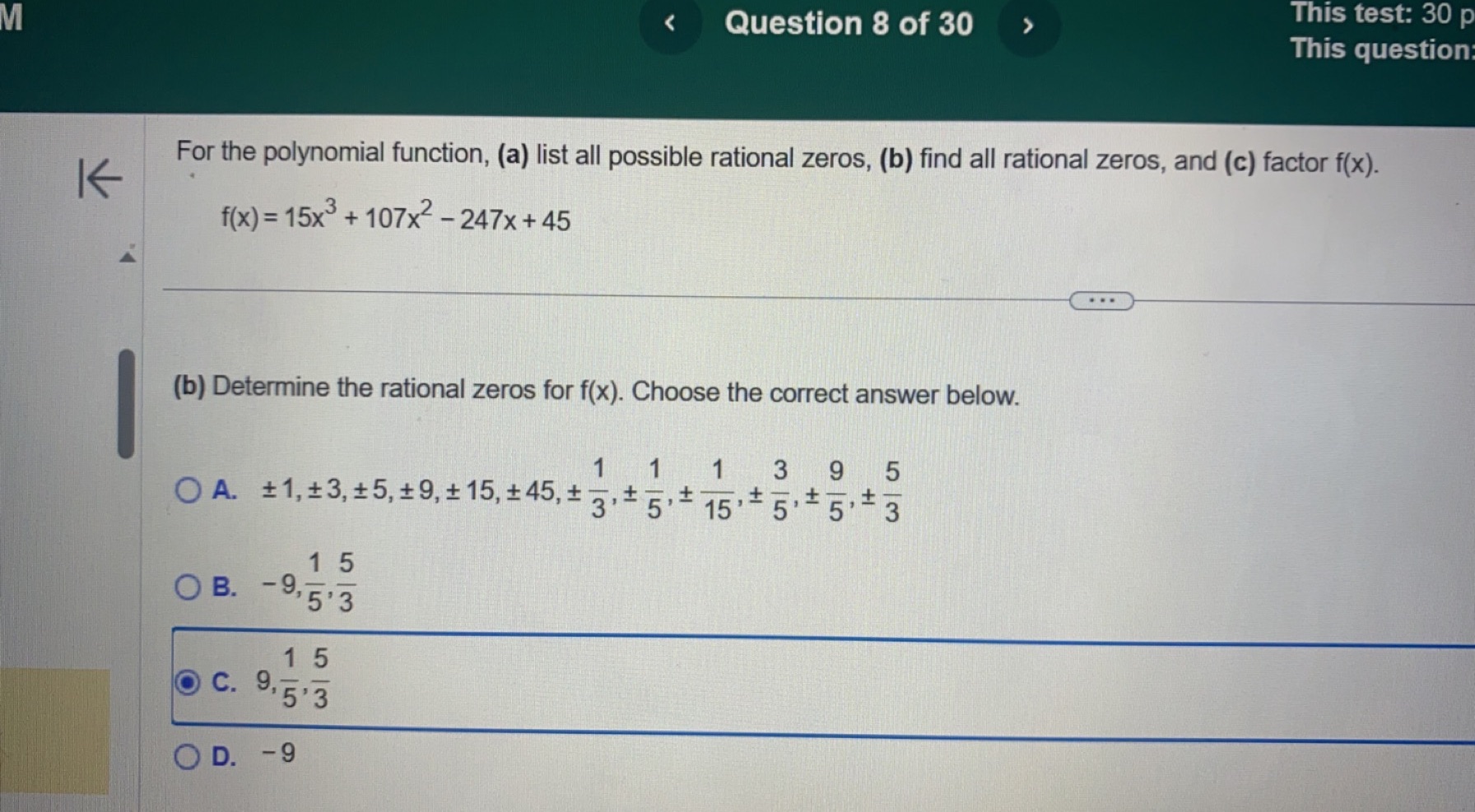 polynomial function, (a) list all possible rational zeros, (b) find all rational