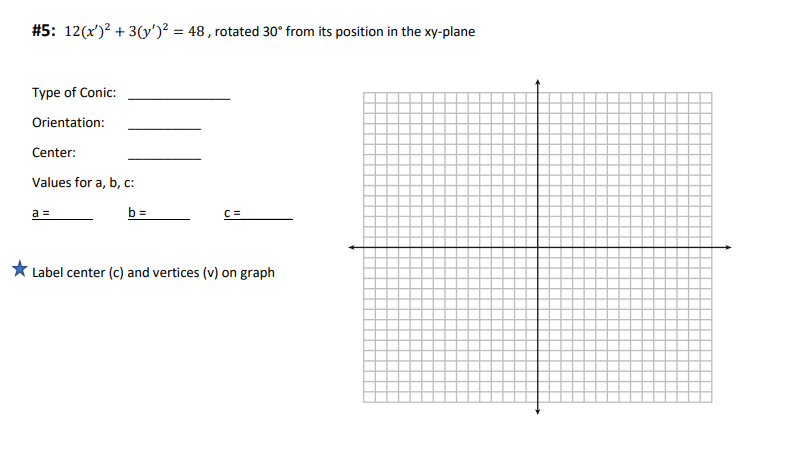#5: 12(x')2 + 3(y')2 = 48, rotated 30" from its position