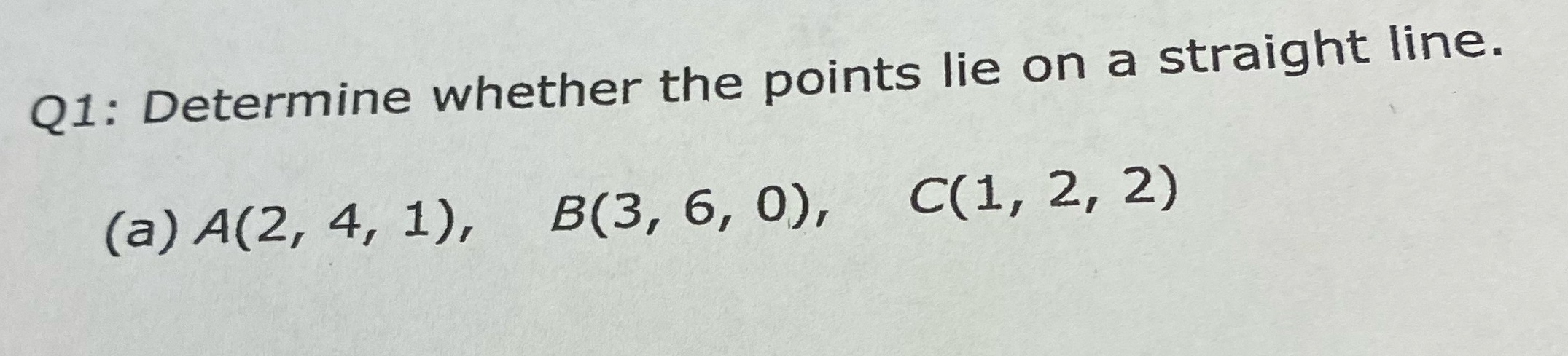 QI: Determine whether the points lie on a straight line.