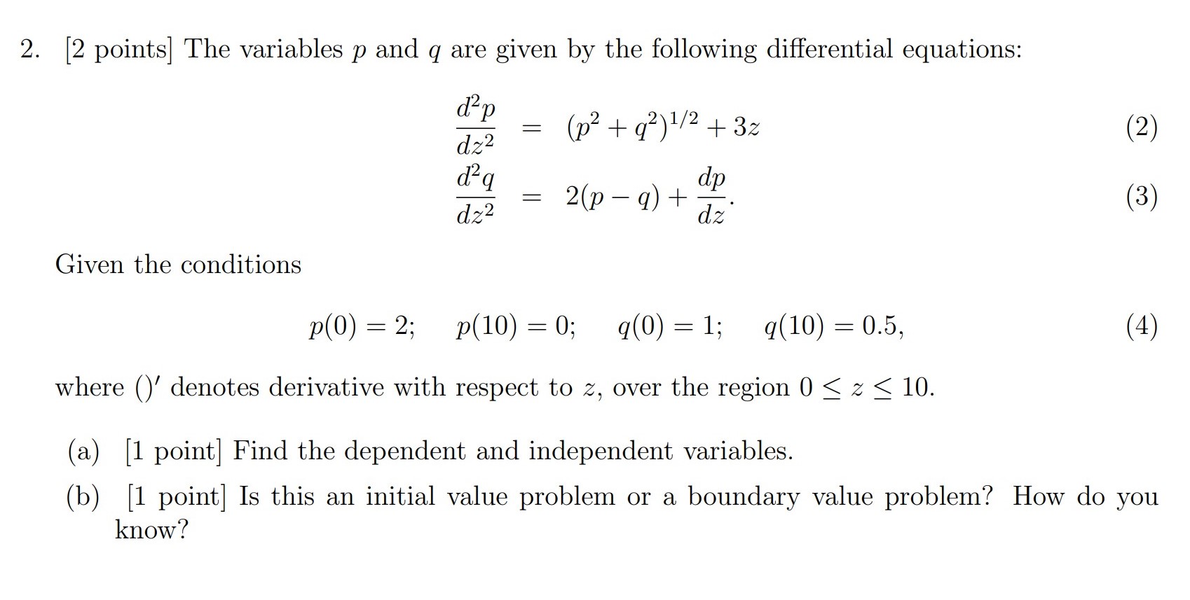 the following differential equations: d2 p = (p2 + 92) 1/2 +