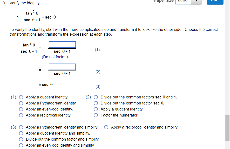 cos x Apply the appropriate even - odd identity. Factor out the