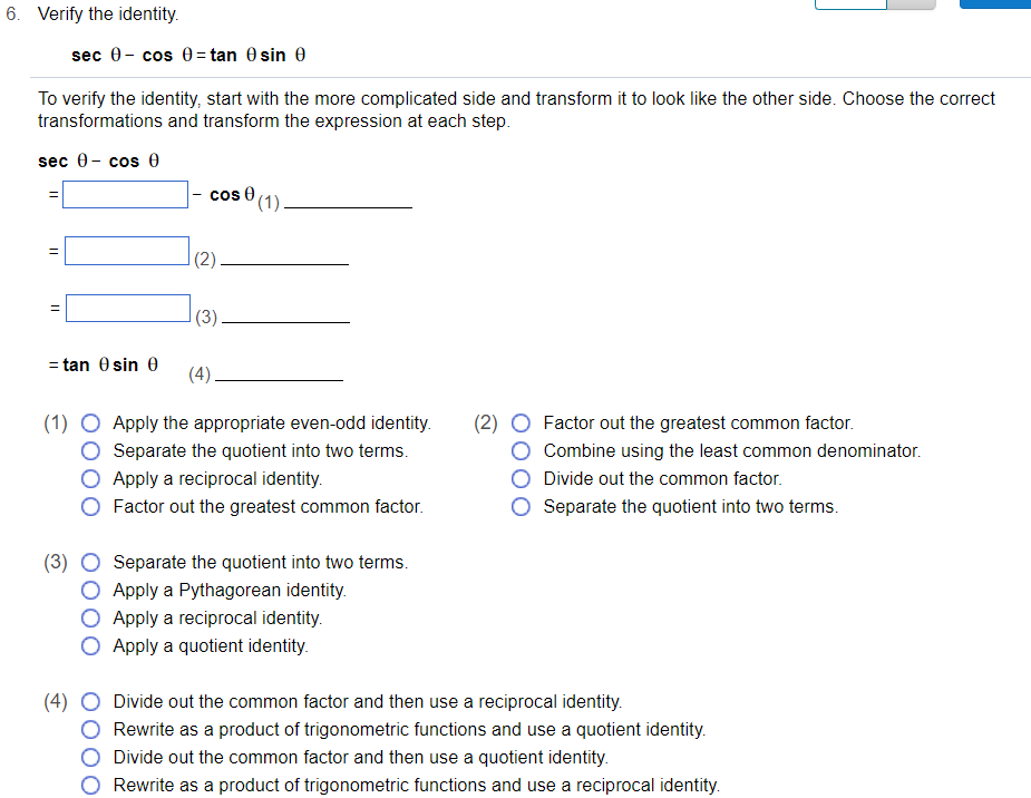 factor. Apply the appropriate even-odd identity O Apply a quotient identity.