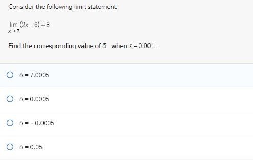 Consider the following limit statement: Consider the following limit statement: lim