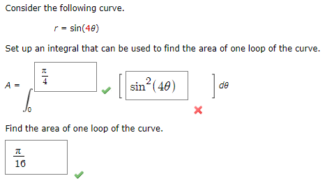 = sin 2 (40 de X Find the area of one loop