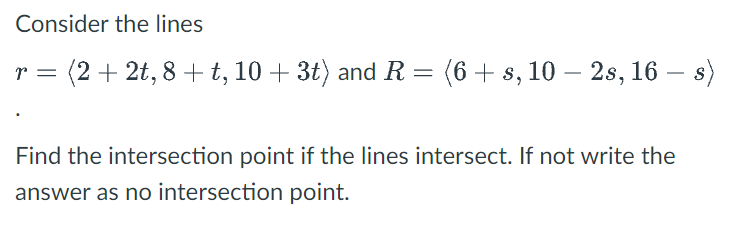not write the answer as no intersection point.Find the distance between the