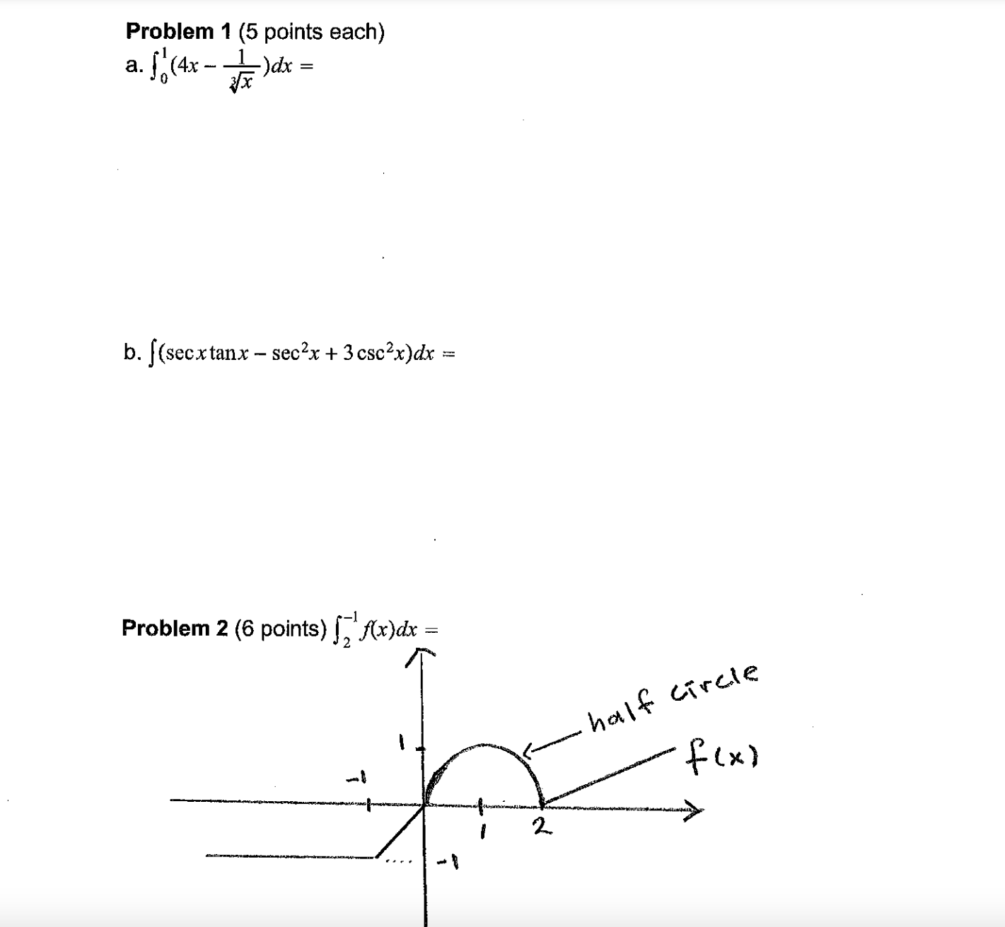  Problem 1 (5 points each) a. [ (4x - ] )dx
