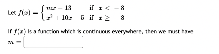 we must have 8x -1 if x 8 If f (a) is