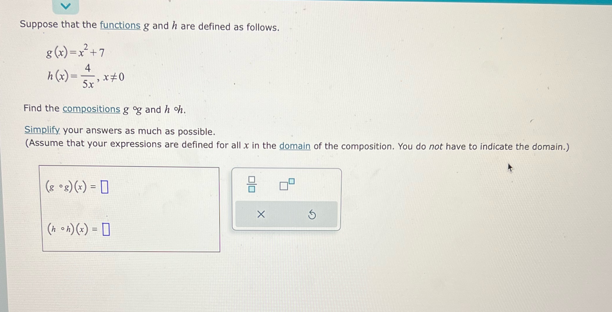 8 (x ) =x+ 7 h (x ) = 4 5x X70