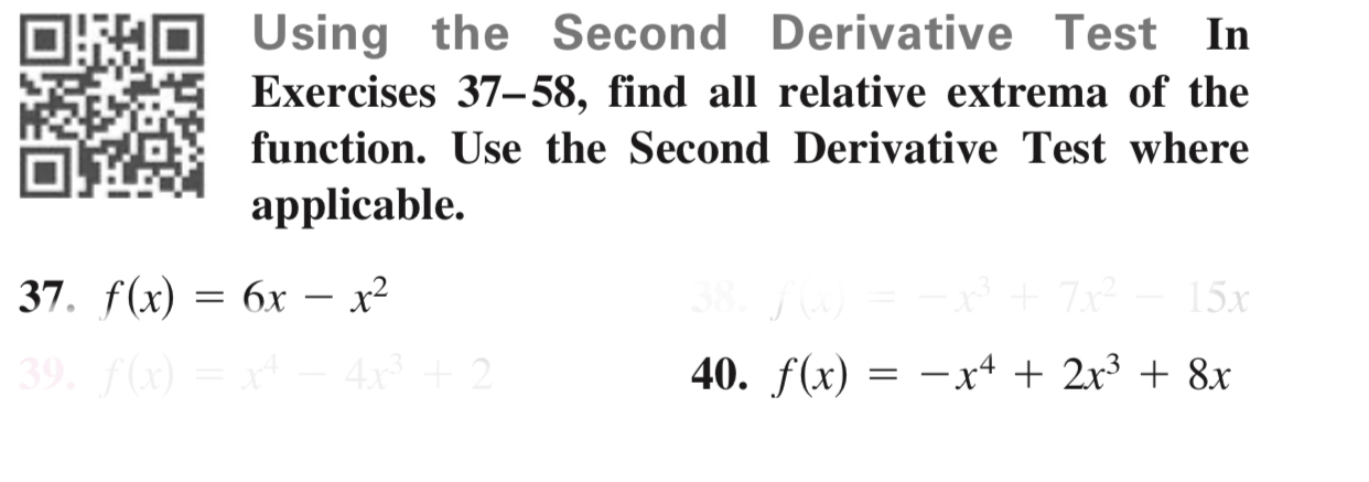  Using the Second Derivative Test In Exercises 37-58, find all relative