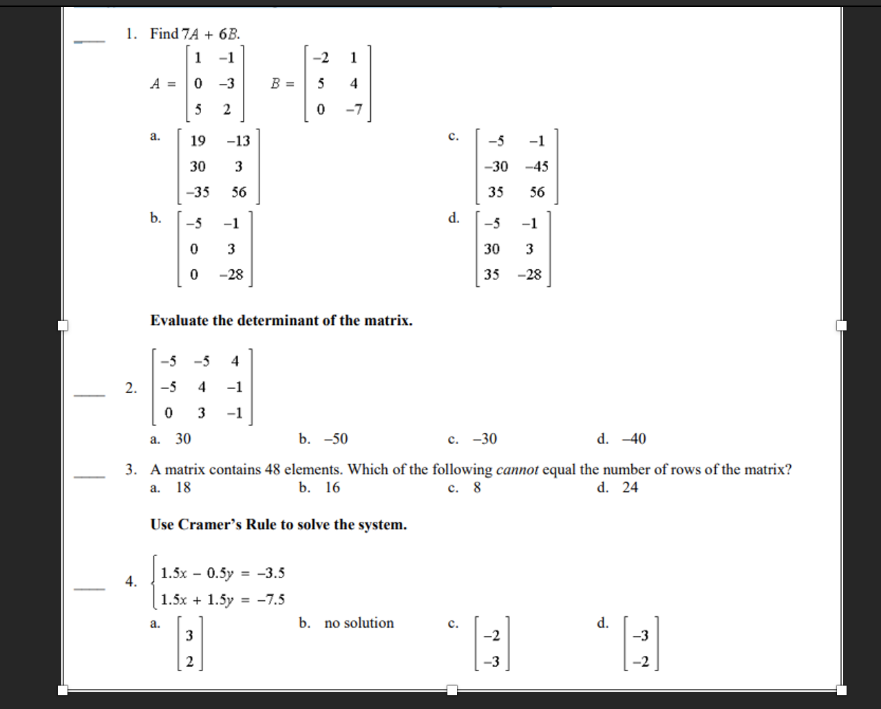  1. Find 7A + 6B. -1 -2 A = 0 -3