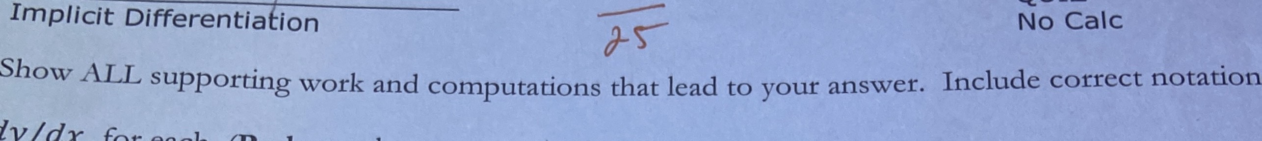 Circle the letter that best answers each question. Show ALL supporting work