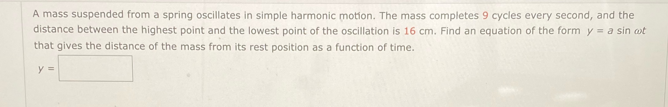 A mass suspended from a spring oscillates in simple harmonic motion.