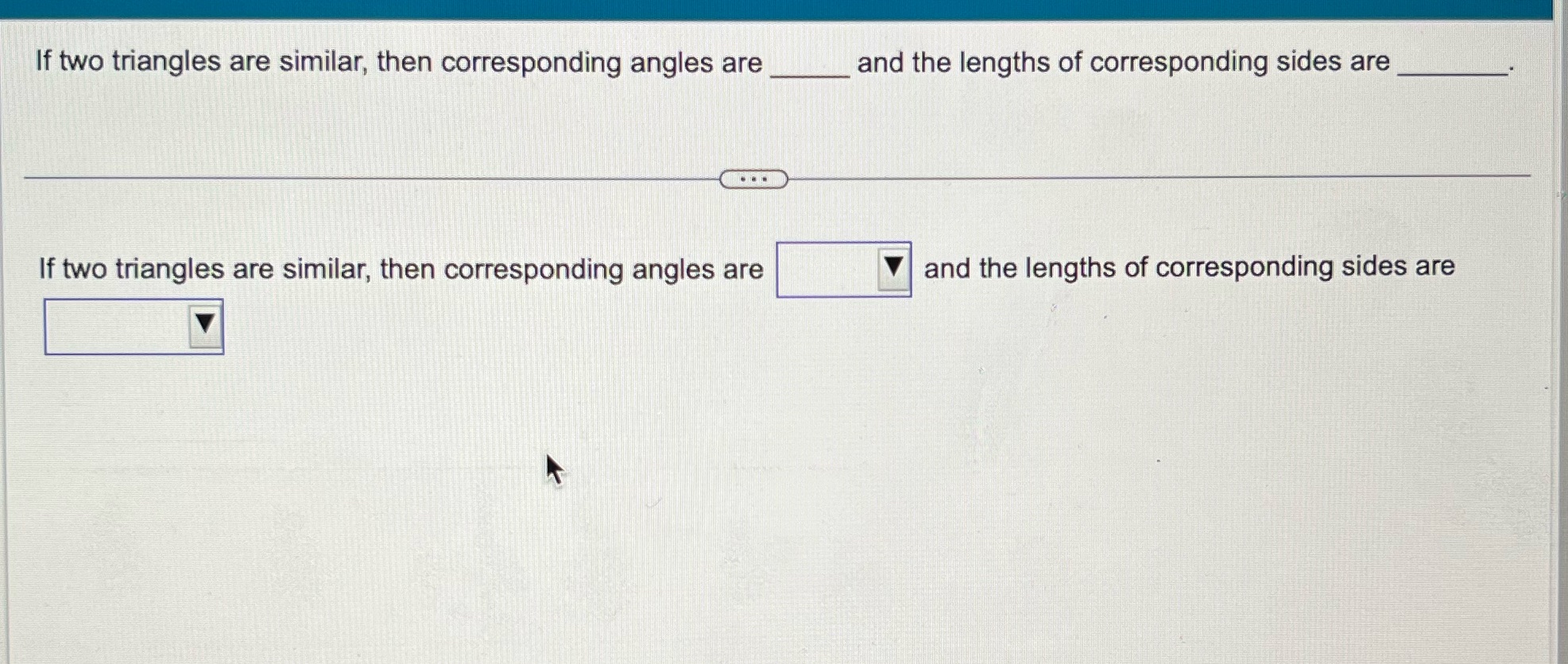 lengths of corresponding sides are If two triangles are similar, then corresponding