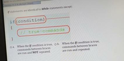 Da When the If condition is true. ob. When the If condition
