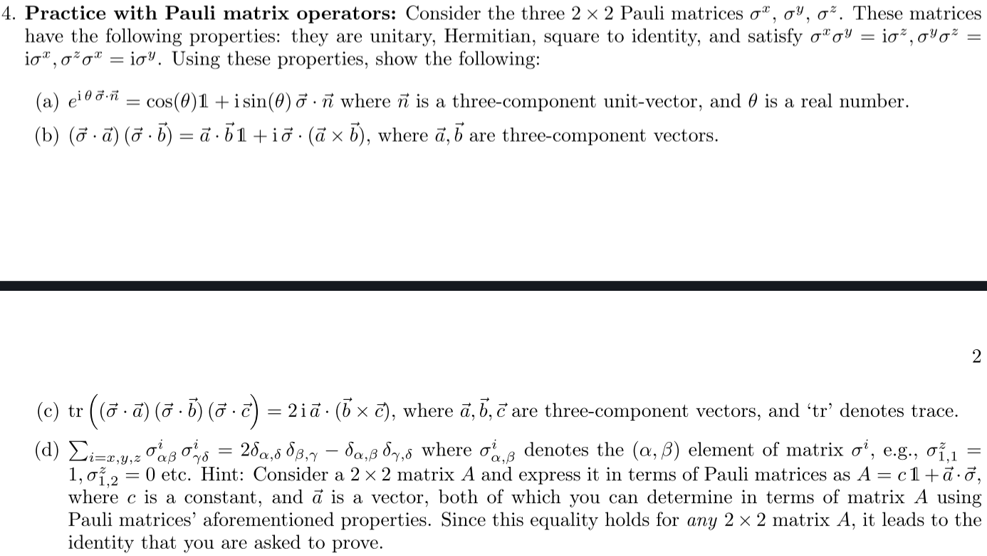 4. Practice with Pauli matrix operators: Consider the three 2 x