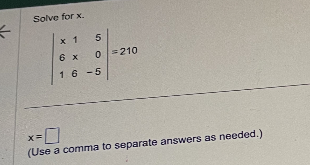  Solve for X. x 1 5 6 x 0 = 210