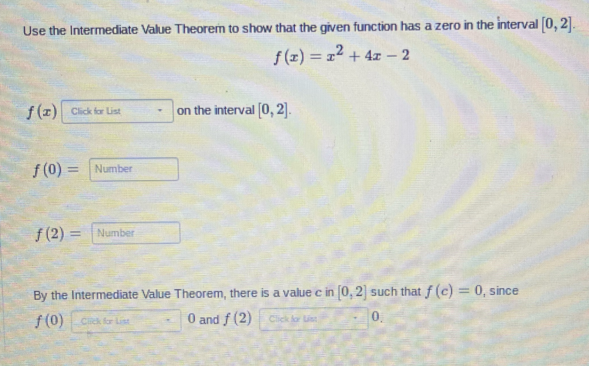has a zero in the interval [0, 2]. f (x) = 1