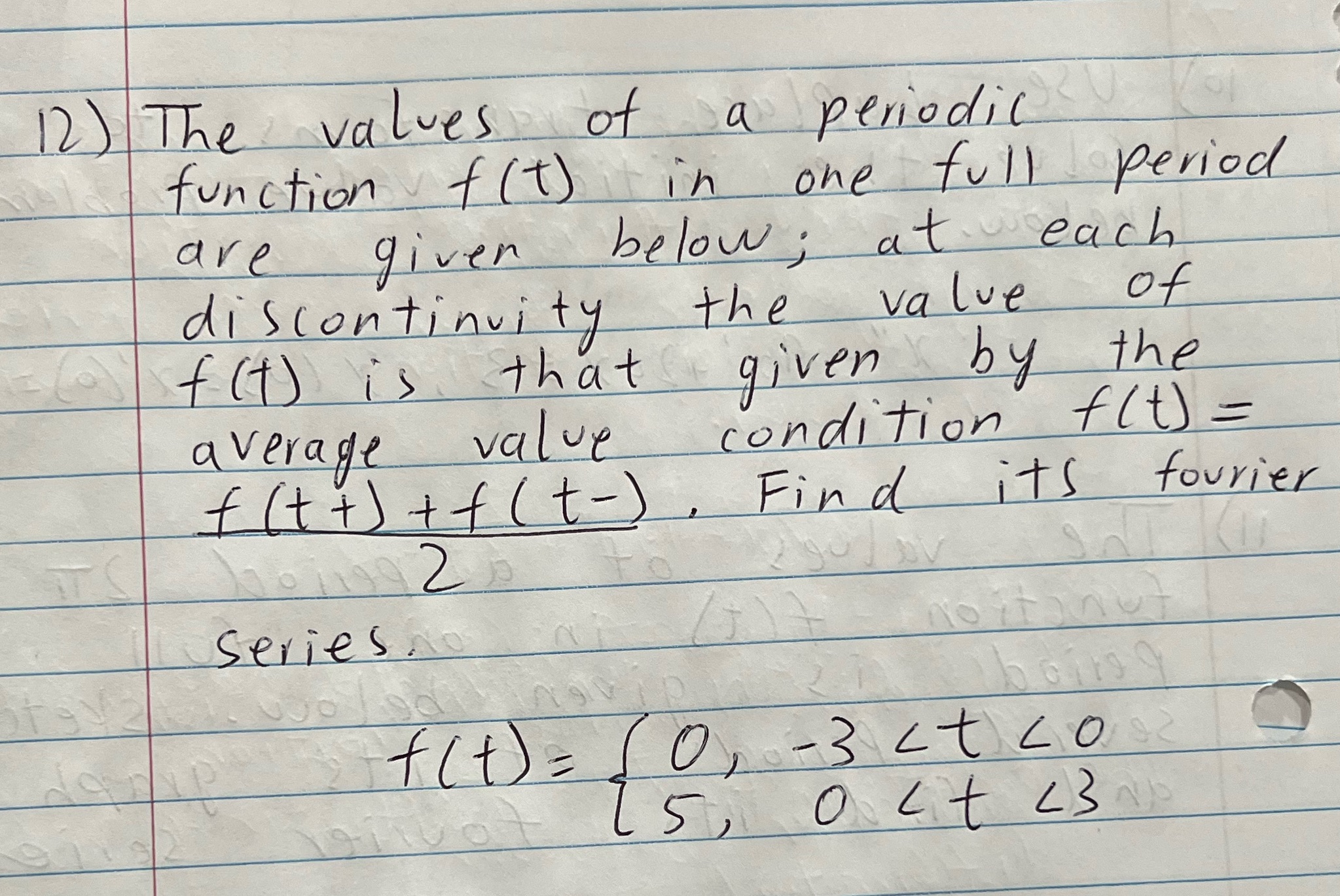  12 ) The values of a periodic function f ( t