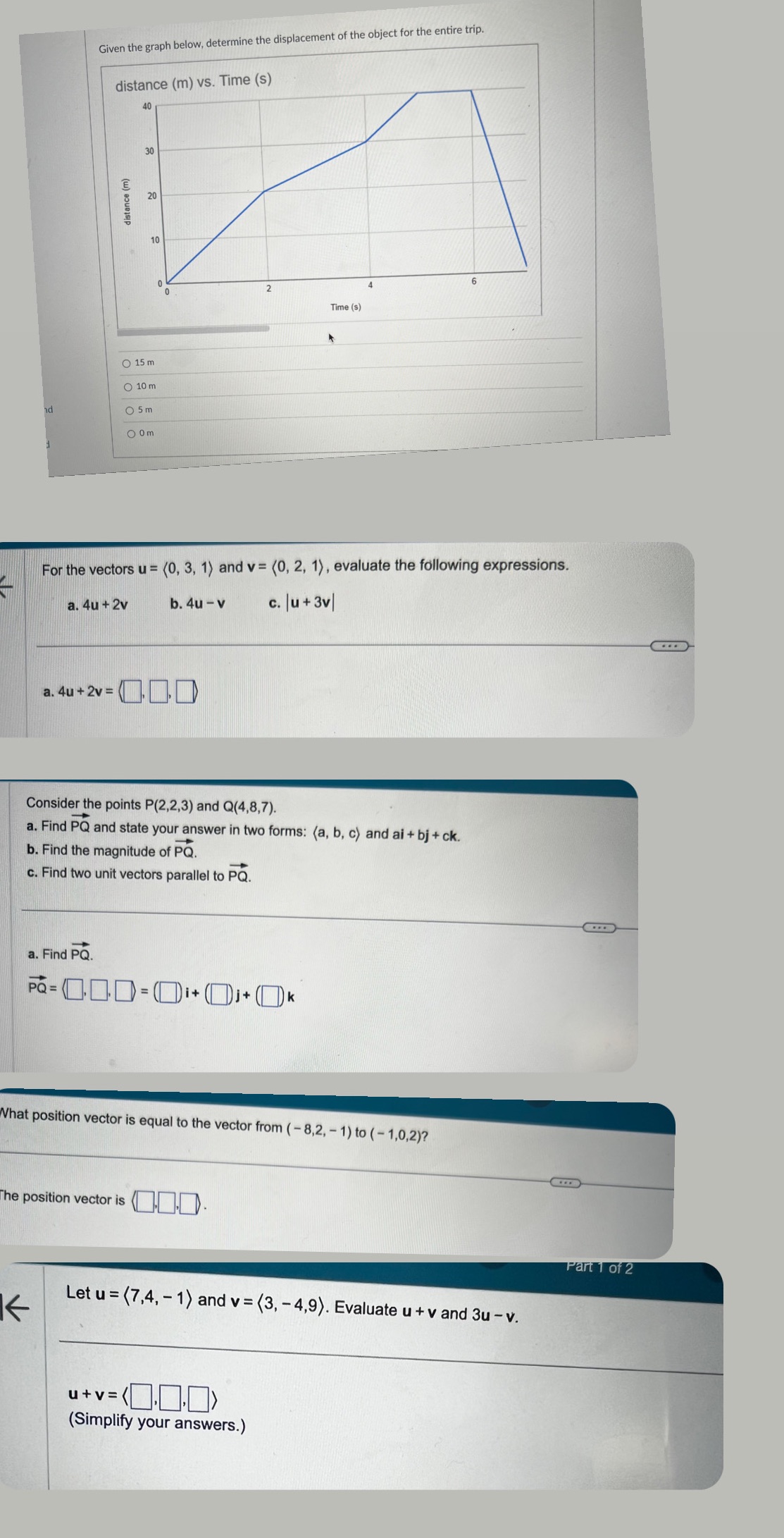 Given the graph below, determine the displacement of the object for