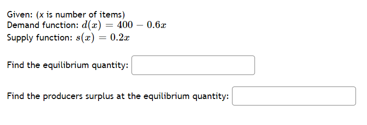 Given: {x is number of items) Demand function: (\"1!) 2 100