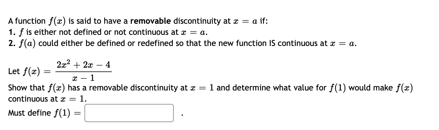 x = a if: 1. f is either not defined or not