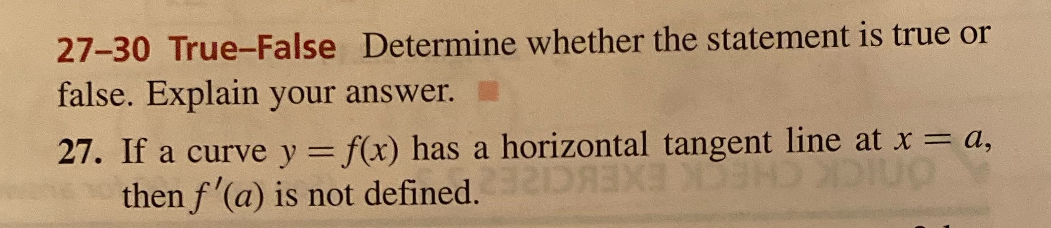  27-30 True-False Determine whether the statement is true or false. Explain
