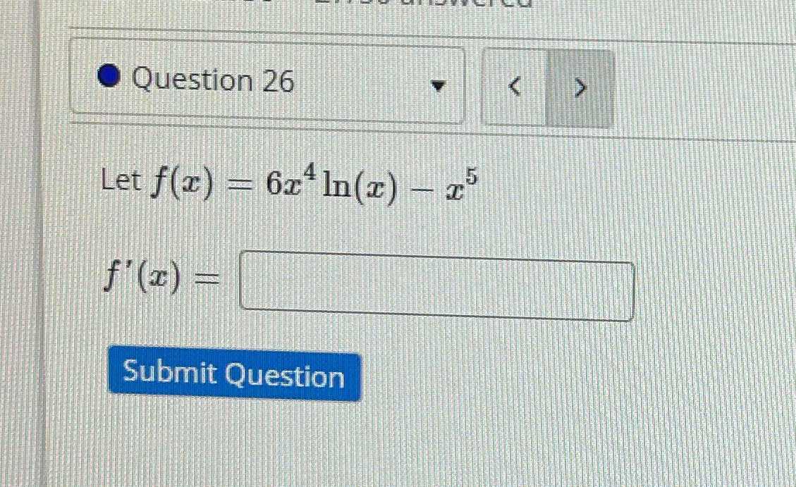 Question 26 Let f(c) u6c4 In(c) Submit Question