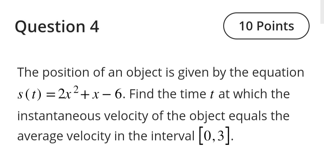 6. Find the time t at which the instantaneous velocity of the