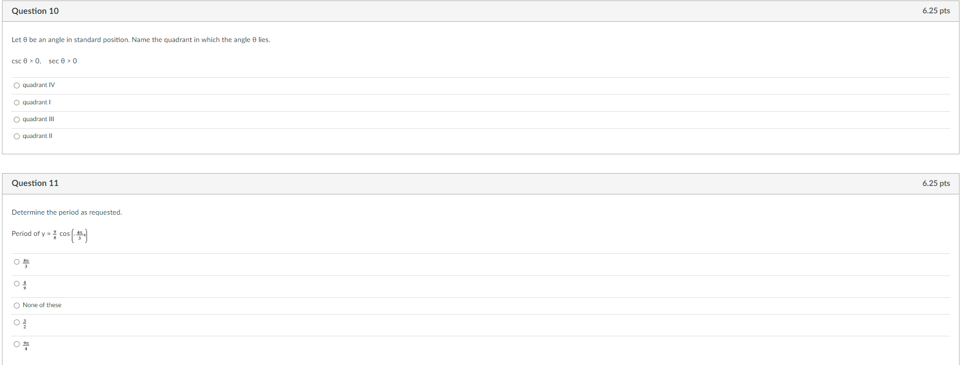 2 6.25 pts Find a positive angle less than 360 that is