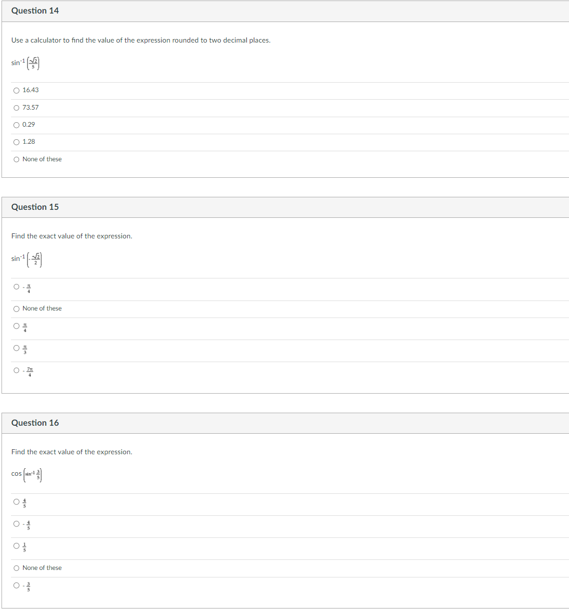 of these 1220 58 Question 3 6.25 pts Find a cofunction with