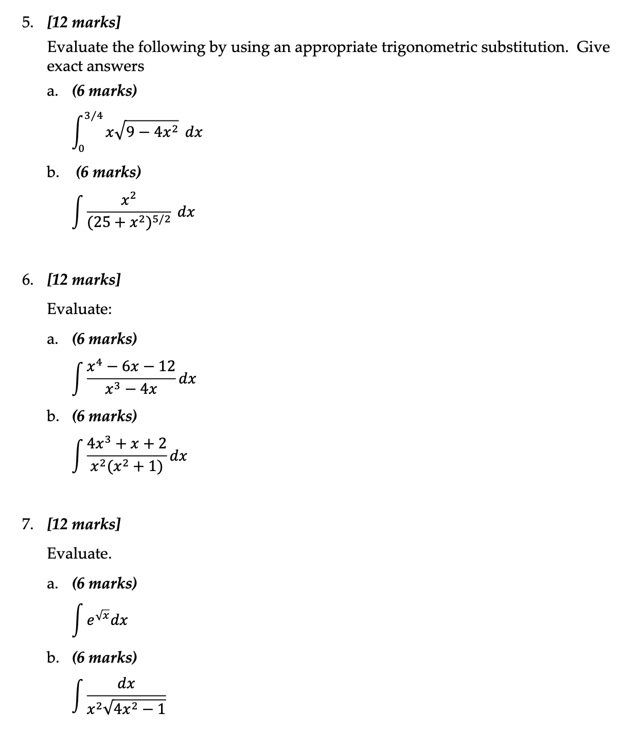  5. [12 marks] Evaluate the following by using an appropriate trigonometric