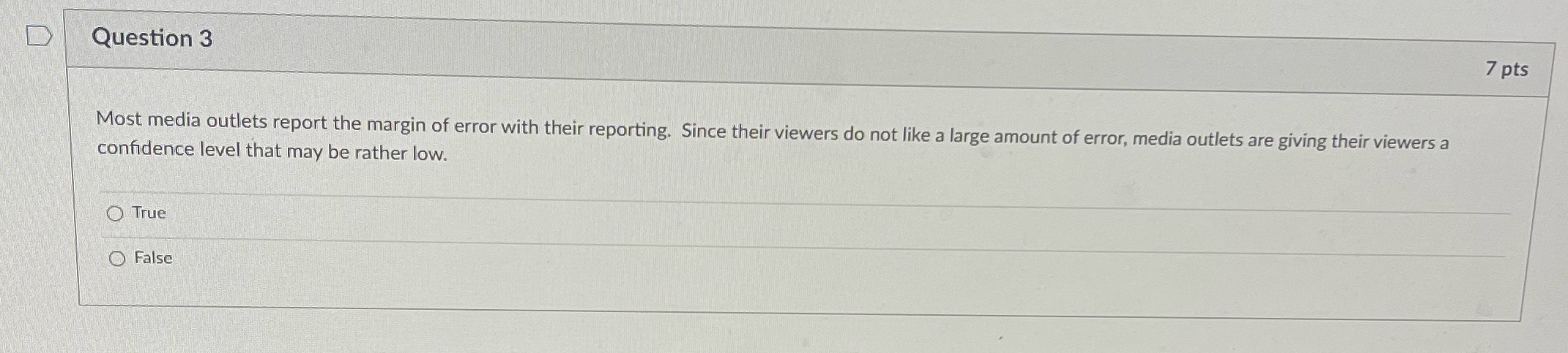 I really need help with this answer. Question 3 7 pts