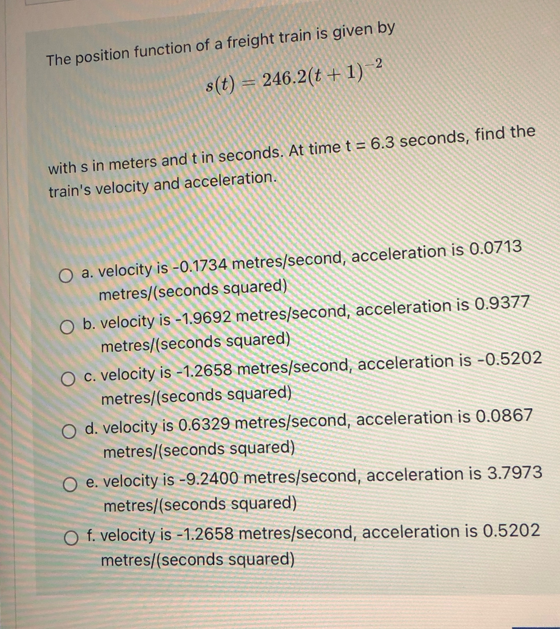  The position function of a freight train is given by s(t)