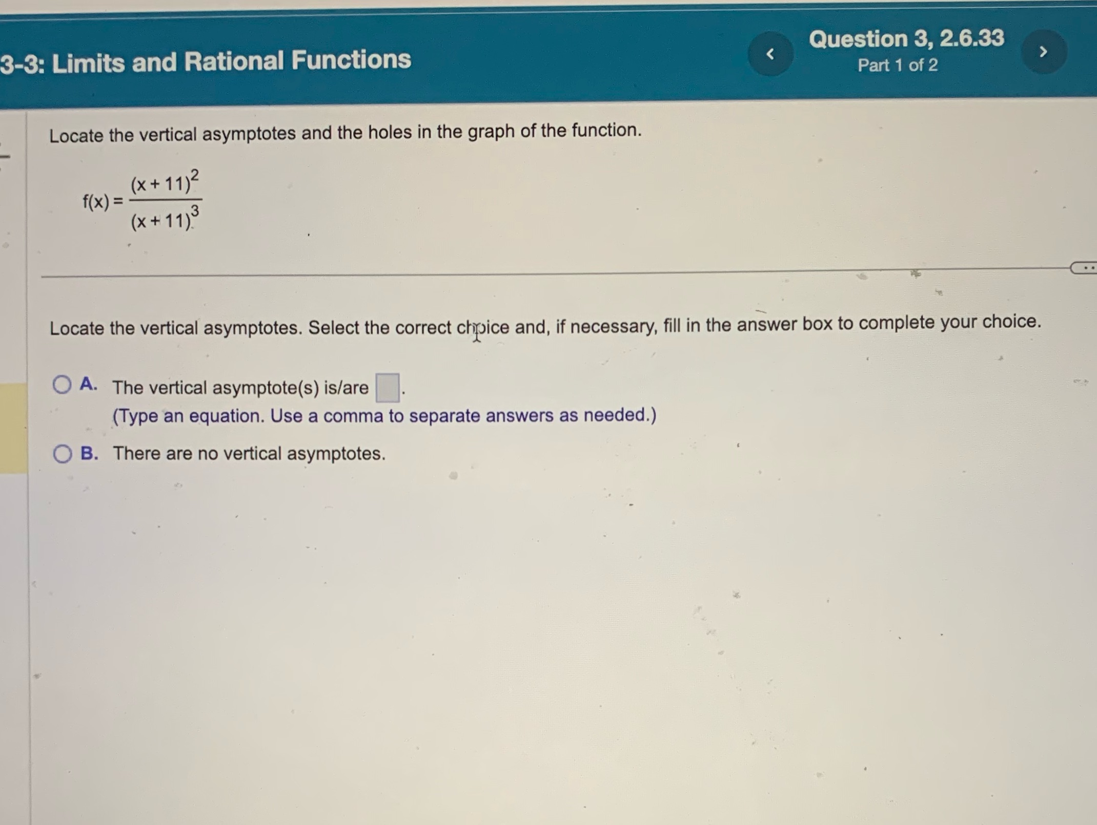 2 Locate the vertical asymptotes and the holes in the graph of