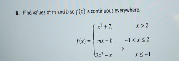 8. Find values of m and b so f(x) is continuous everywhere.